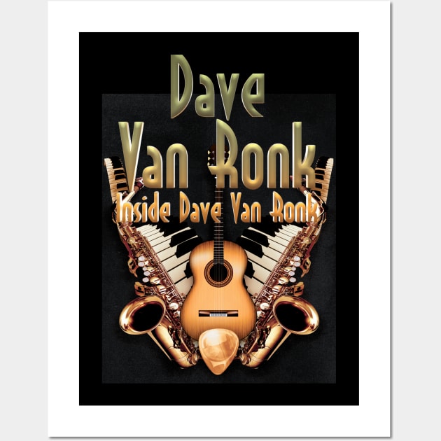 Inside Dave Van Ronk Wall Art by Solutionoriginal